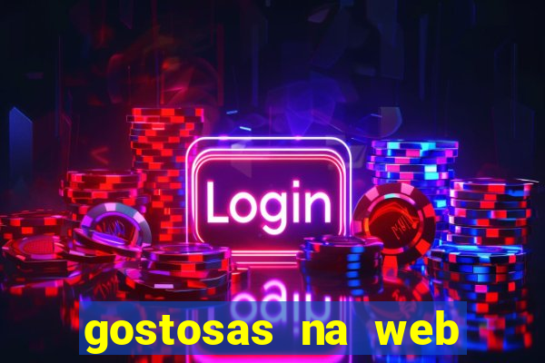 gostosas na web cam ao vivo